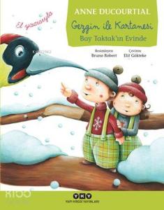 Gezgin ile Kartanesi (6-8 Yaş); Bay Taktak'ın Evinde (El yazısıyla)