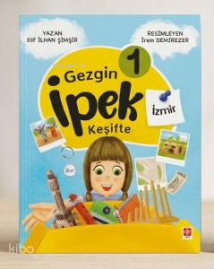 Gezgin İpek Keşifte - 1 İzmir + Etkileşimli Okuma Planı