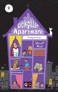 Gıcıkgiller Apartmanı;İnsanlığı Kurtarmak