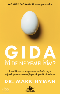 Gıda: İyi De Ne Yemeliyim ?
