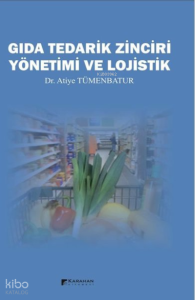 Gıda Tedarik Zinciri Yönetimi ve Lojistik