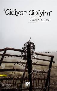 "Gidiyor Gibiyim"