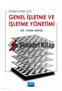 Girişimciler için Genel İşletme Ve İşletme Yönetimi
