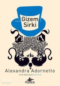 Gizem Sirki; Tuhaf Maceralar 2. Kitap