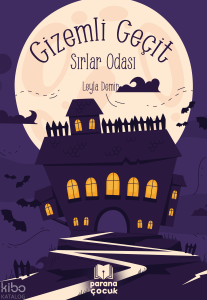 Gizemli Geçit – Sırlar Odası