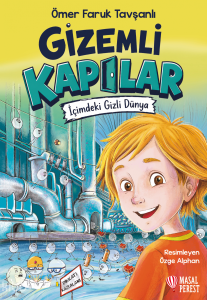 Gizemli Kapılar;İçimdeki Gizli Dünya