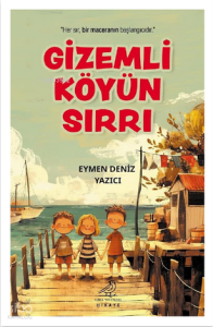 Gizemli Köyün Sırrı