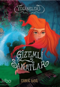 Gizemli Sanatlar - Yeganeler
