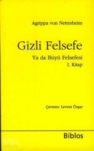 Gizli Felsefe ya da Büyü Felsefesi I