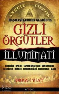 Gizli Örgütler - Haşhaşilerden Gladio'ya