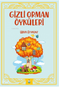 Gizli Orman Öyküleri
