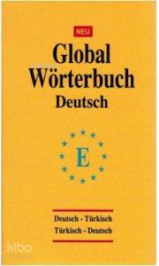 Global Wörterbuch Deutsch; Deutsch - Türkish / Türkish - Deutsch
