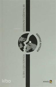 Globalleşen Dünyada Modernizm Coğrafyaları