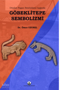 Göbeklitepe Sembolizmi