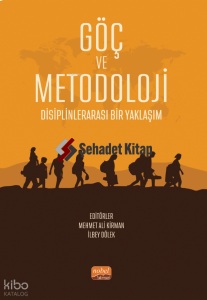 Göç ve Metodoloji - Disiplinlerarası Bir Yaklaşım