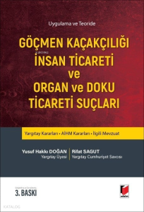 Göçmen Kaçakçılığı İnsan Ticareti ve Organ ve Doku Ticareti Suçları