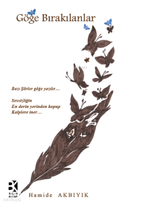 Göğe Bırakılanlar