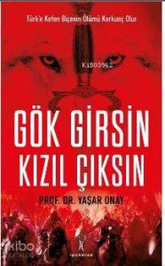 Gök Girsin Kızıl Çıksın