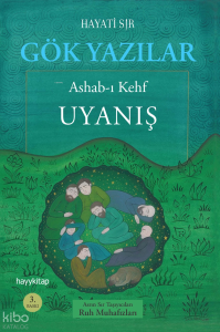 Gök Yazılar;Ashab-ı Kehf  - Uyanış