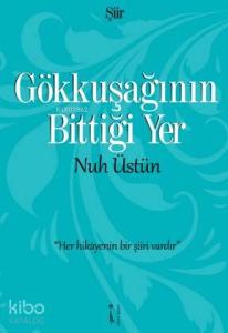 Gökkuşağının Bittiği Yer