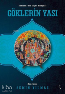 Göklerin Yası ;İlahiname'den Seçme Hikayeler