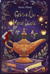 Gökten Üç Masal Düştü