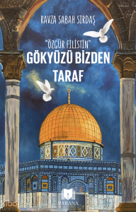 Gökyüzü Bizden Taraf;Özgür Filistin