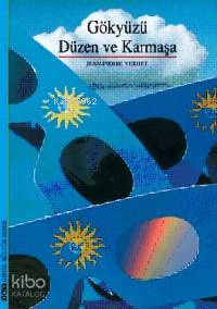 Gökyüzü, Düzen ve Karmaşa