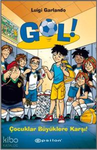 Gol! 7: Çocuklar Büyüklere Karşı