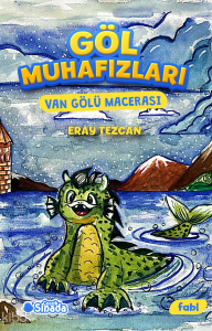 Göl Muhafızları - Van Gölü Macerası