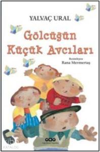 Gölcüğün Küçük Avcıları