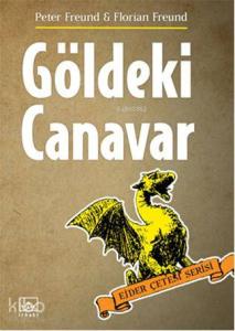 Göldeki Canavar; Ejder Çetesi Serisi