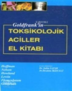 Goldfrankın Toksikolojik Aciller; El Kitabı