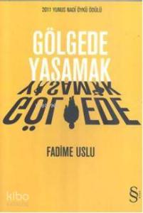 Gölgede Yaşamak