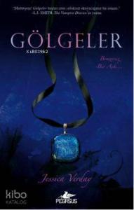 Gölgeler; Benzersiz Bir Aşk