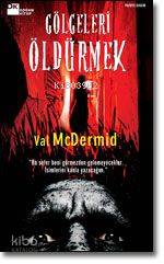 Gölgeleri Öldürmek