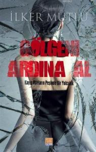 Gölgeni Ardına Al Kayıp Ruhların Peşinde Bir Yolculuk