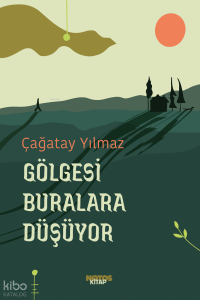 Gölgesi Buralara Düşüyor