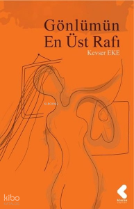 Gönlümün En Üst Rafı