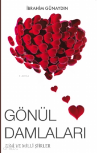 Gönül Damlaları - Dini Ve Milli Şiirler