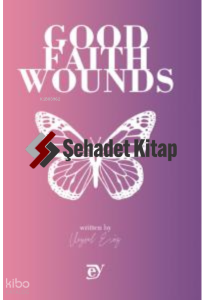 Good Faith Wounds