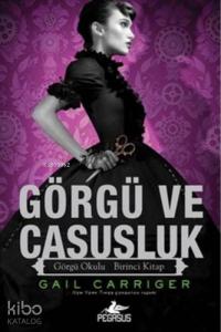 Görgü ve Casusluk; Görgü Okulu Birinci Kitap