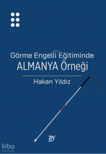 Görme Engelli Eğitiminde Almanya Örneği