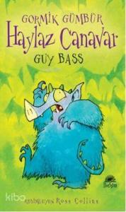 Gormik Gümbür - Haylaz Canavarlar