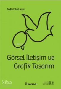 Görsel İletişim ve Grafik Tasarım