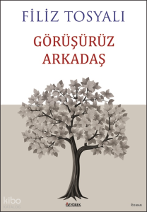 Görüşürüz Arkadaş