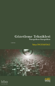 Gözetleme Teknikleri;Ponoptikon - Sinoptikon