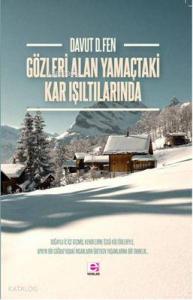 Gözleri Alan Yamaçtaki Kar Işıltılarında