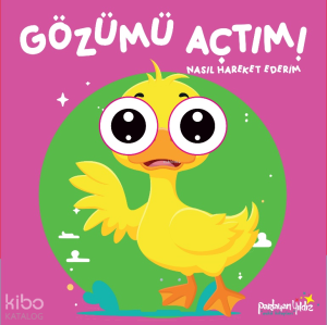 Gözümü Açtım! Nasıl Hareket Ederim (Ciltli)