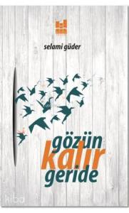 Gözün Kalır Geride